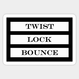 twist lock bounce Magnet